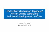 JICA’s efforts to support Japanese/ African private sector ...
