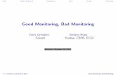 Good Monitoring, Bad Monitoring
