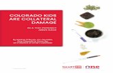 COLORADO KIDS ARE COLLATERAL DAMAGE