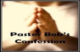 Pastor Bob s Confession - Revelation1412.org