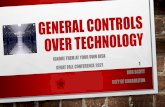 GENERAL CONTROLS OVER TECHNOLOGY
