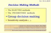 The ELECTRE methods The PROMETHEE methods Group …