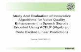 Study And Evaluation of Innovative Algorithms for Voice ...