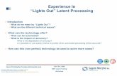 Experience In “Lights Out” Latent Processing