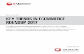 December 2017 KEY TRENDS IN ECOMMERCE ROUNDUP 2017