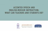 ACCENTED SPEECH AND ENGLISH-MEDIUM INSTRUCTION: …