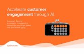Accelerate customer engagement through AI Accelerate ...