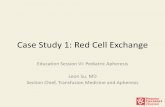 Case Study 1: Red Cell Exchange