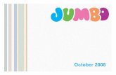 JUMBO Annual Presentation October08