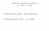 Late pre-classical economics (ca. 1500 – 1776)
