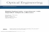 Digital holography experiments with degraded temporal ...