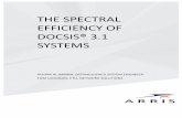 THE SPECTRAL EFFICIENCY OF DOCSIS® 3.1 SYSTEMS
