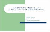 Architectures «Peer 2 Peer» et EV Massivement Multi ...