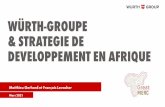 WÜRTH-GROUPE & STRATEGIE DE DEVELOPPEMENT EN AFRIQUE