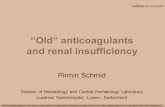 “Old” anticoagulants and renal insufficiency