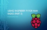 raspberry pi FOR Ham RADIO Part II