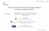 Defect characterization studies on highly irradiated Low ...