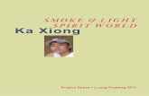 SMOKE & LIGHT SPIRIT WORLD Ka Xiong - Pha Tad Ke