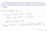 (1) Find the equations of the tangent and the normal lines ...