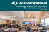 Low energy building and Passivhaus The future for construction
