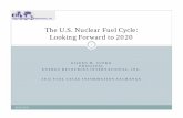 The U.S. Nuclear Fuel Cycle: Looking forward to 2020 for ...