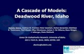 A Cascade of Models: Deadwood River, Idaho