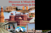 Discover 6 Mind-Blowing Destinations in Delhi