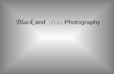 Black  and  White  Photography