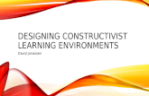 Designing constructivist learning environments