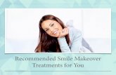 Recommended Smile Makeover Treatments for You
