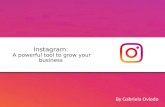 Instagram - A powerful tool to grow your business