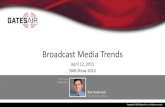Broadcast Media Trends