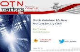 Oracle Database 12c New Features for 11g DBA! -  ??Biju Thomas OneNeck IT Solutions Oracle Database 12c New Features for 11g DBA! April 2016 @biju_thomas