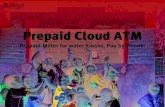 Prepaid Cloud ATM -    water GmbH has specialized in prepaid systems based on the Pay ... GmbH as Product and systems a provider of Prepaid Meter ... Prepaid supply with NFC ...