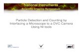 National Instruments Scientific Imaging Symposium National Instruments Scientific Imaging Symposium Particle Detection and Counting by Interfacing a Microscope to a ... AgendaAgenda