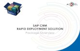 SAP CRM Rapid-deployment Solution - for SAP CRM – Service Solution • Account and contact management ... •Introduction of Rapid deployment Solution •RDS for SAP CRM – Overview