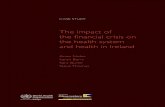 The impact of the financial crisis on the health system ... impact of the financial crisis on the health system and health in Irelandix ... the onset of the global financial crisis