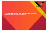 TOWARDS AN IT ROADMAP FOR BELGIAN HOSPITALS /media/corporate-marketing/our-expertise/...From heat map to roadmap ... Towards an IT Roadmap for Belgian Hospitals. ... we illustrate