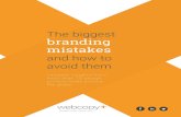 The biggest branding mistakes -   biggest branding mistakes and how to avoid them Valuable insights from ... KISS: Keep It Simple and Consistent ... opening the first chapter of a