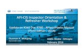 AFI-CIS Inspector Orientation Refresher Inspector Orientation Refresher Workshop Update on ICAO Doc 9760 - Airworthiness Manual (Third Edition ... Mandatory continuing airworthiness