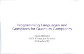 Programming Languages and Compilers for aho/cs6998/lectures/11-09-13_Brice...Programming Languages and Compilers for Quantum Computers Jason Briceno M.S. Computer Science Columbia
