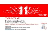 Oracle Advanced Analytics Option Oracle Advanced Analytics Oracle R Enterprise & Oracle Data Mining