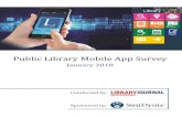 Public Library Mobile App Survey - s3.· Library Apps and Mobile Optimized Websites : 7 . ... •