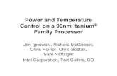 Power and Temperature Control on a 90nm Itanium and Temperature Control on a 90nm Itanium® Family Processor