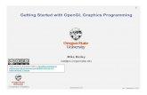 Getting Started with OpenGL Graphics mjb/cs550/Handouts/GettingStarted.1pp.pdf · mjb–September 6,