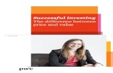 Successful investing - PwC .2 Successful investing the difference between price and value Successful