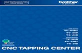 CNC TAPPING CENTER - general... · Technologies that Achieve High Productivity Synchronized tapping,