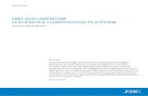 The EMC Documentum xCelerated Composition Platform .Documentum xCelerated Composition Platform (xCP)