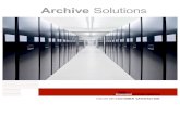 Archive Solutions - Premier Storage ARCHIVE SOLUTIONS 3 Solutions that save time and effort every day