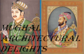 Mughal architectural delights